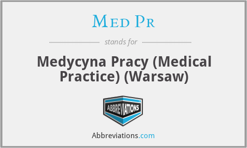 Med Pr - Medycyna Pracy (Medical Practice) (Warsaw)